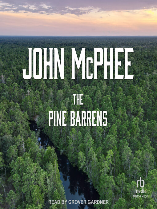 Title details for The Pine Barrens by John McPhee - Available